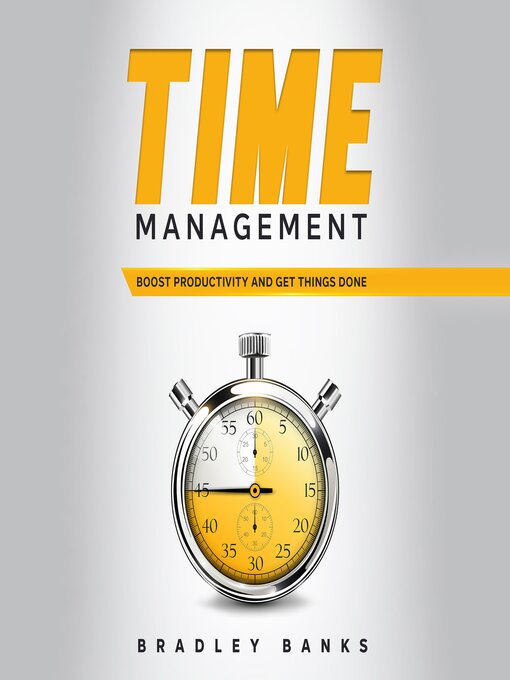 Title details for Time Management by Bradley Banks - Available